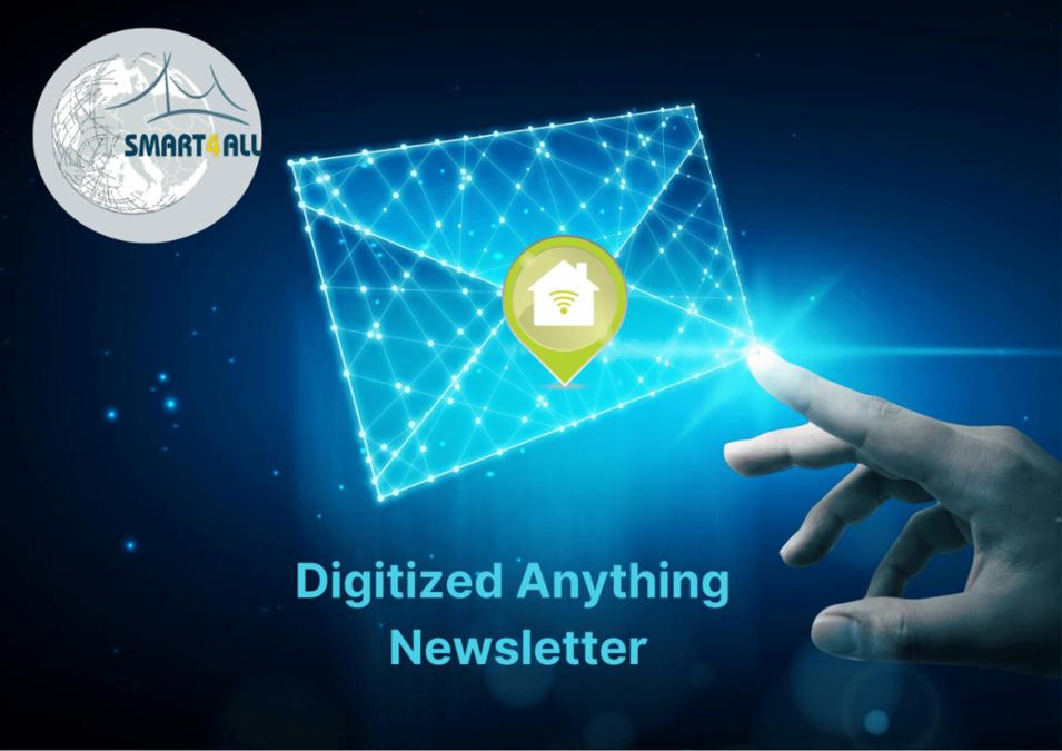 SMART4ALL Digitized Anything Newsletter