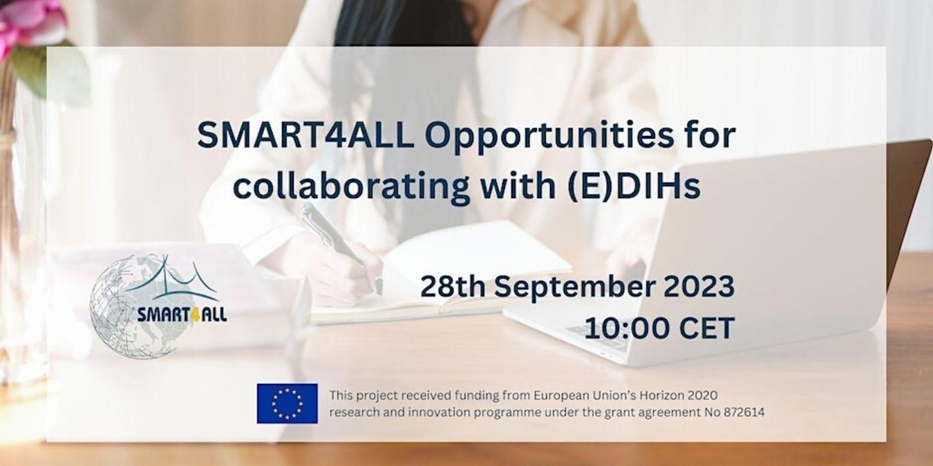Unlocking Innovation: SMART4ALL's Webinar on Collaborating with (E)DIHs – September 28th at 10:00 CET