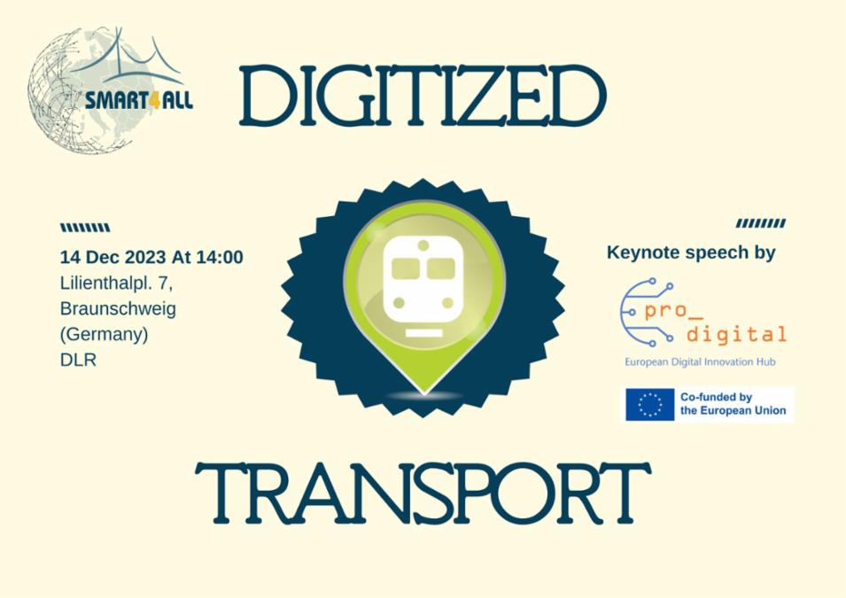SMART4ALL Digitized Transport special session in Braunschweig – 14th of December (14:00-17:00)